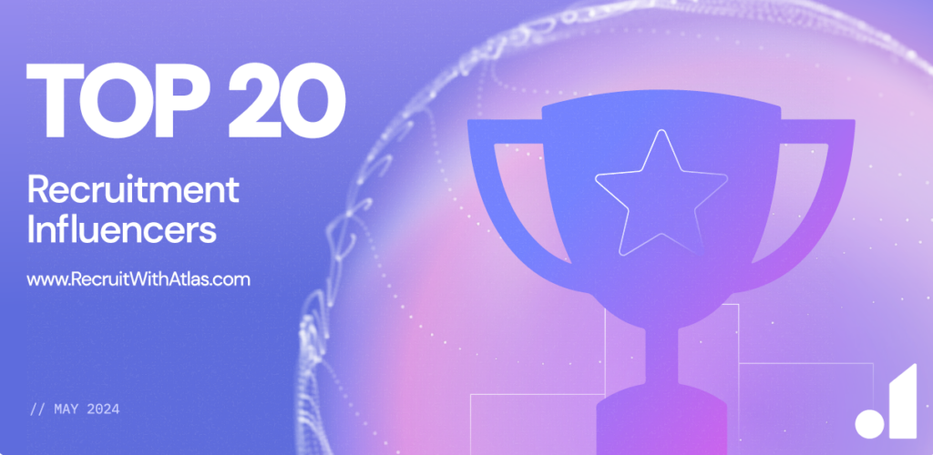 Top 20 Recruitment Influencers May 2024