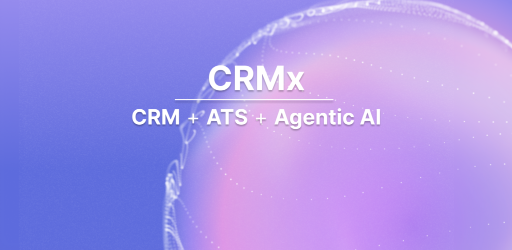 CRMx is a combination of ATS CRM and AI Agent functionality